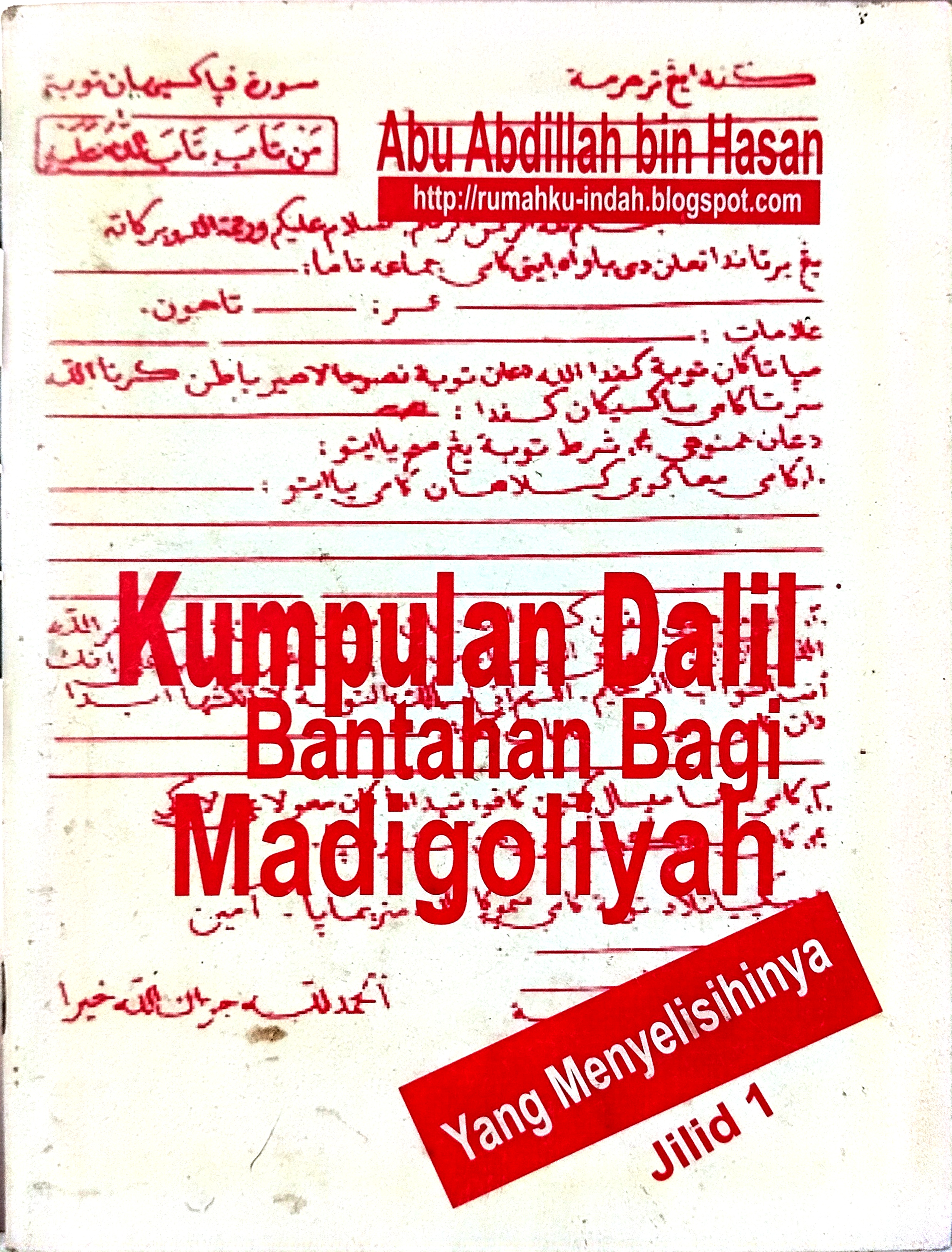Kumpulan Dalil Bantahan Bagi Madigoliyah yang Menyelisihinya - Jilid I