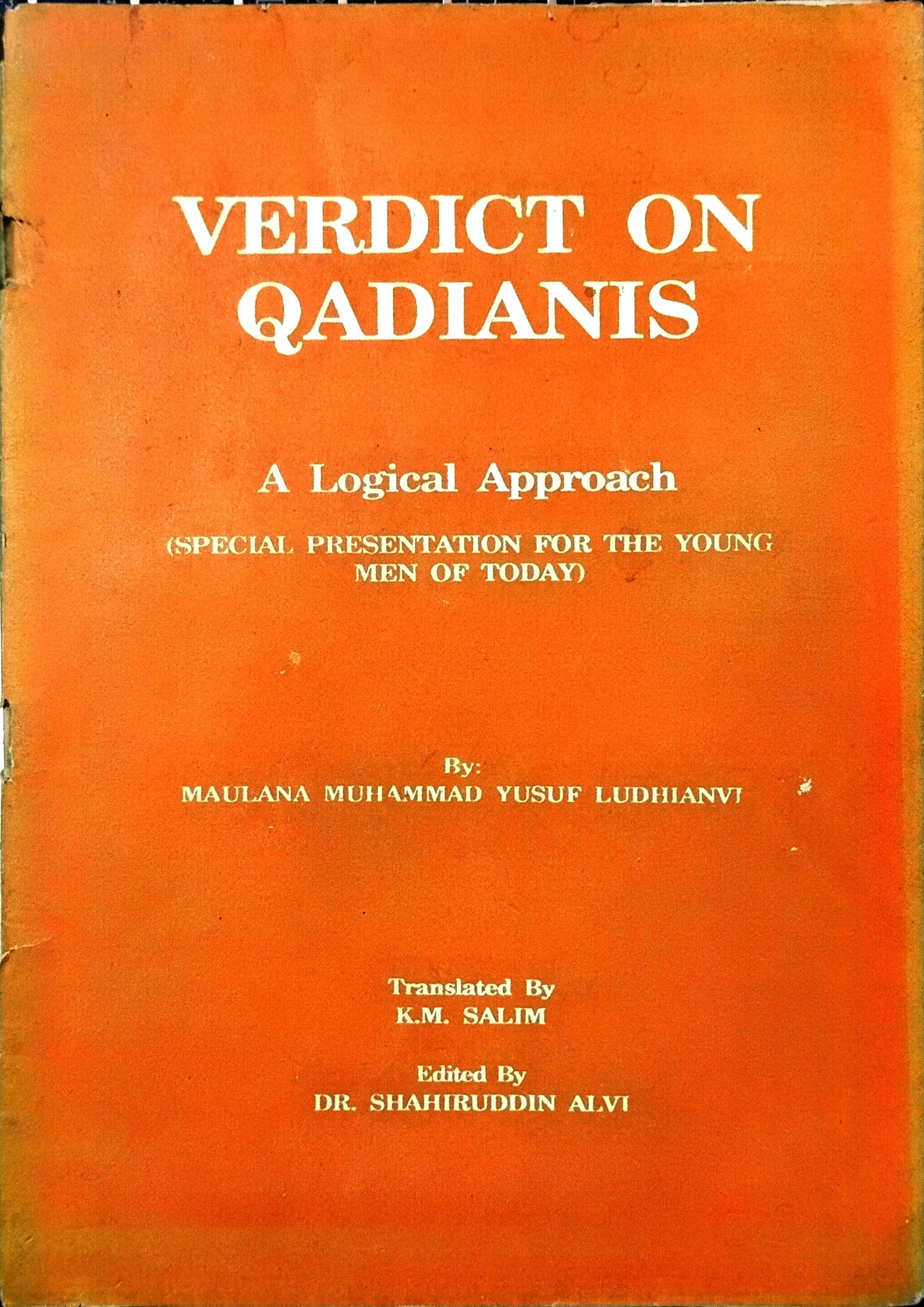 Verdict On Qadianis a Logical Approach