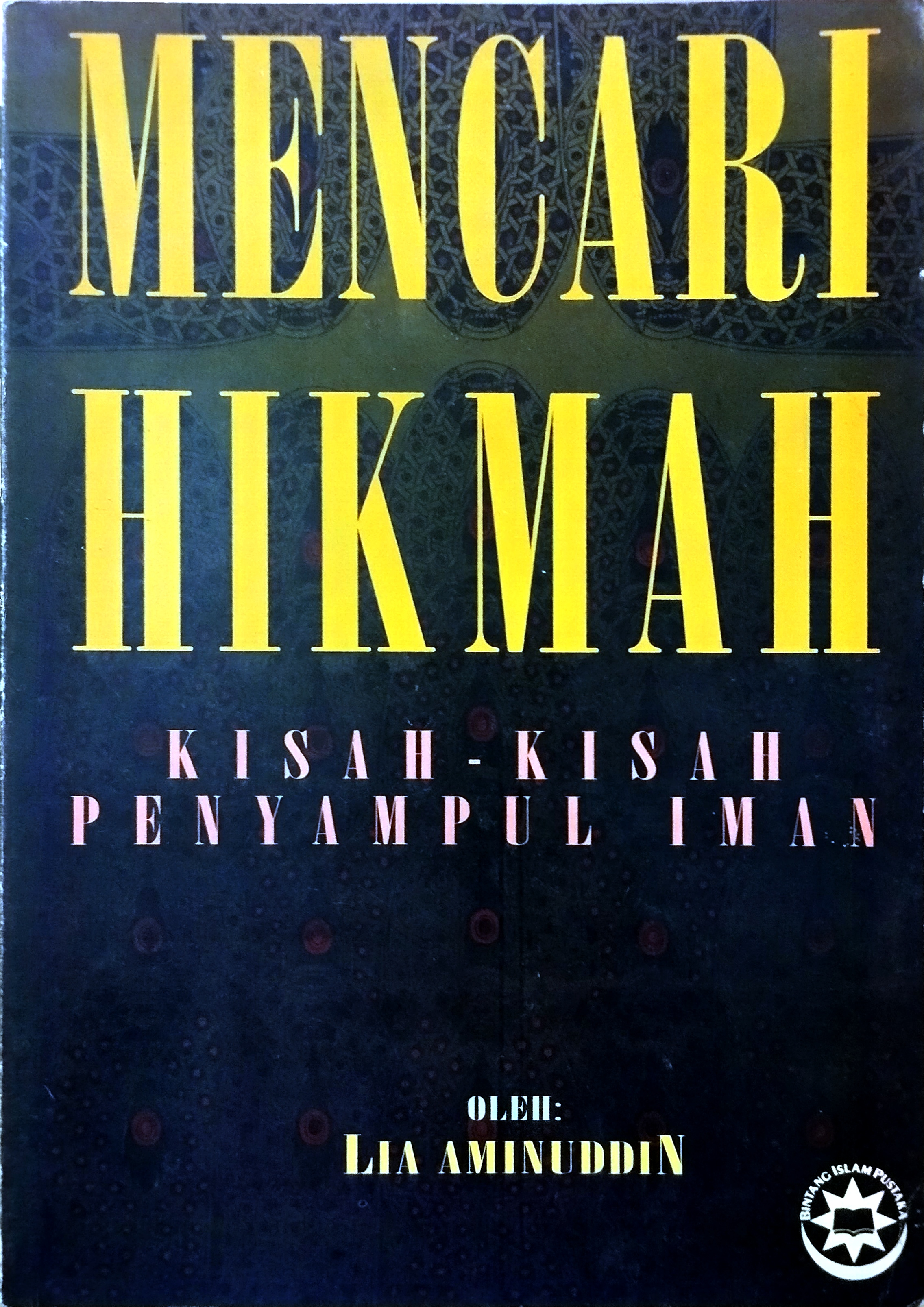 Mencari Hikmah Kisah - Kisah Penyampul Iman