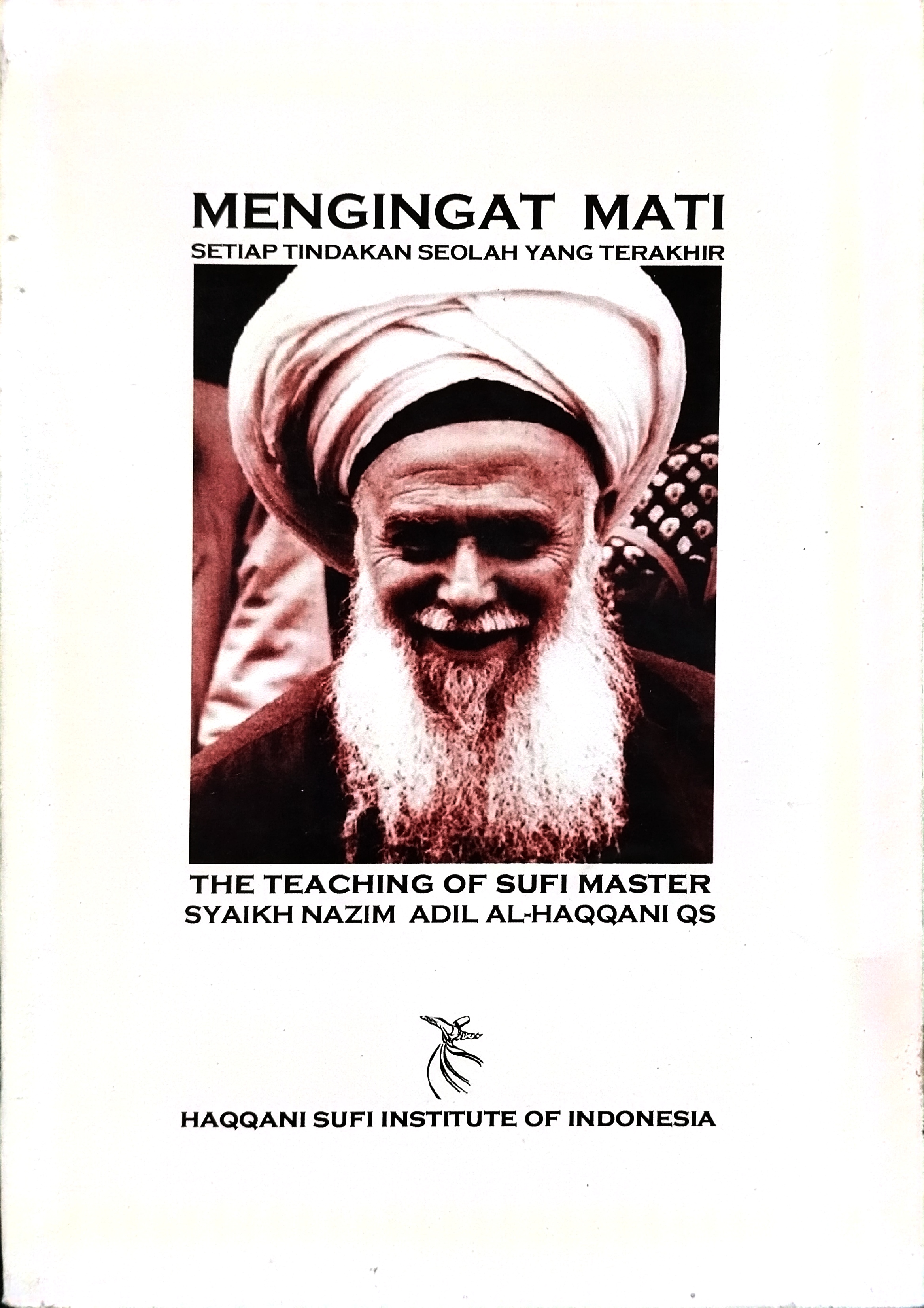 Mengingat Mati Setiap Tindakan Seolah Yang Terakhir