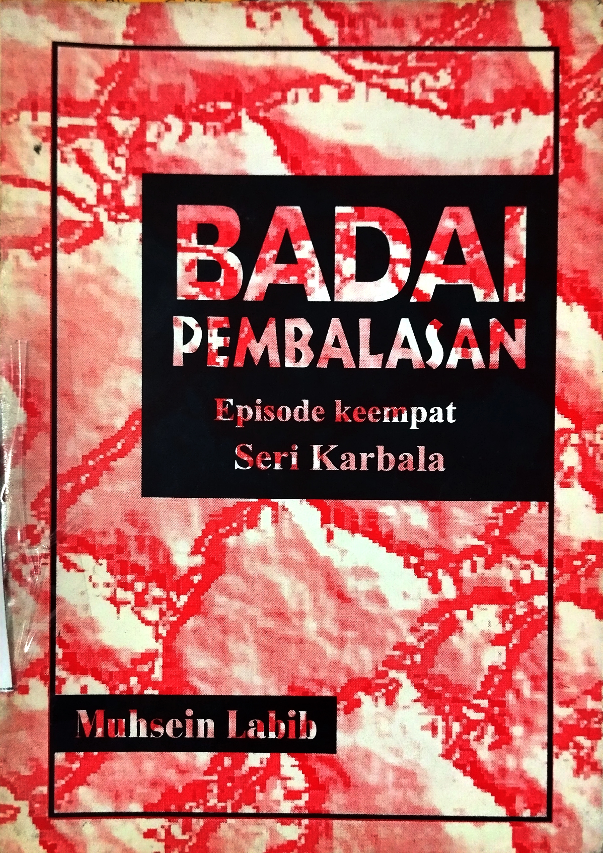 Badai Pembalasan Episode Keempat Seri Karbala