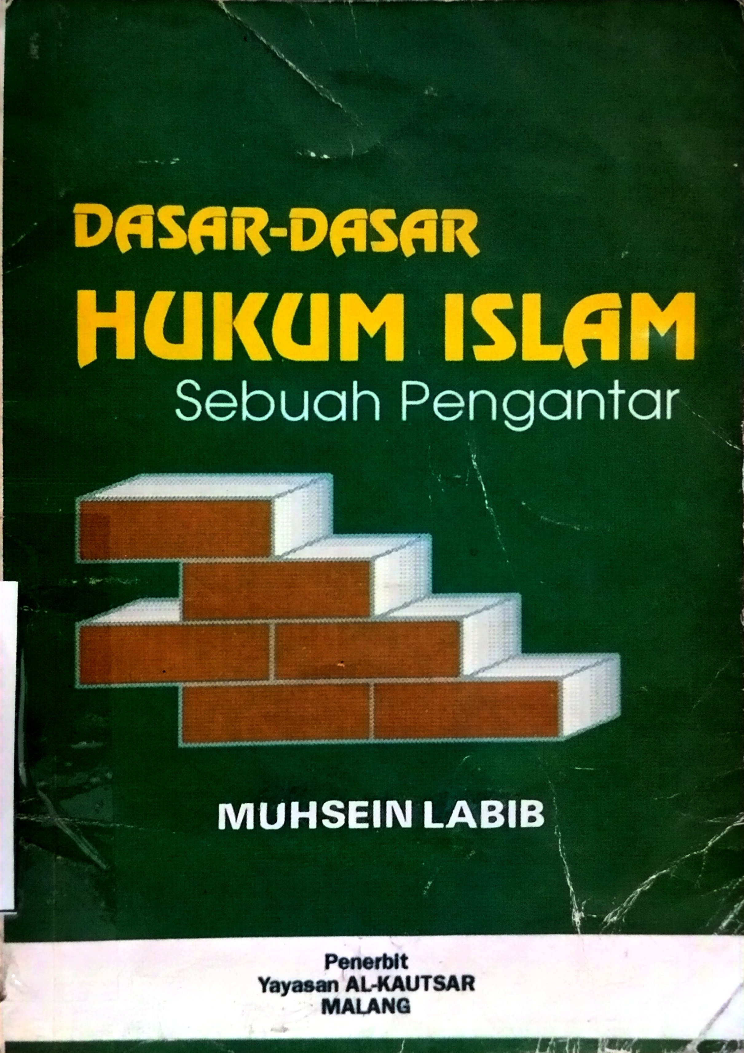 Dasar - Dasar Hukum Islam Sebuah Pengantar