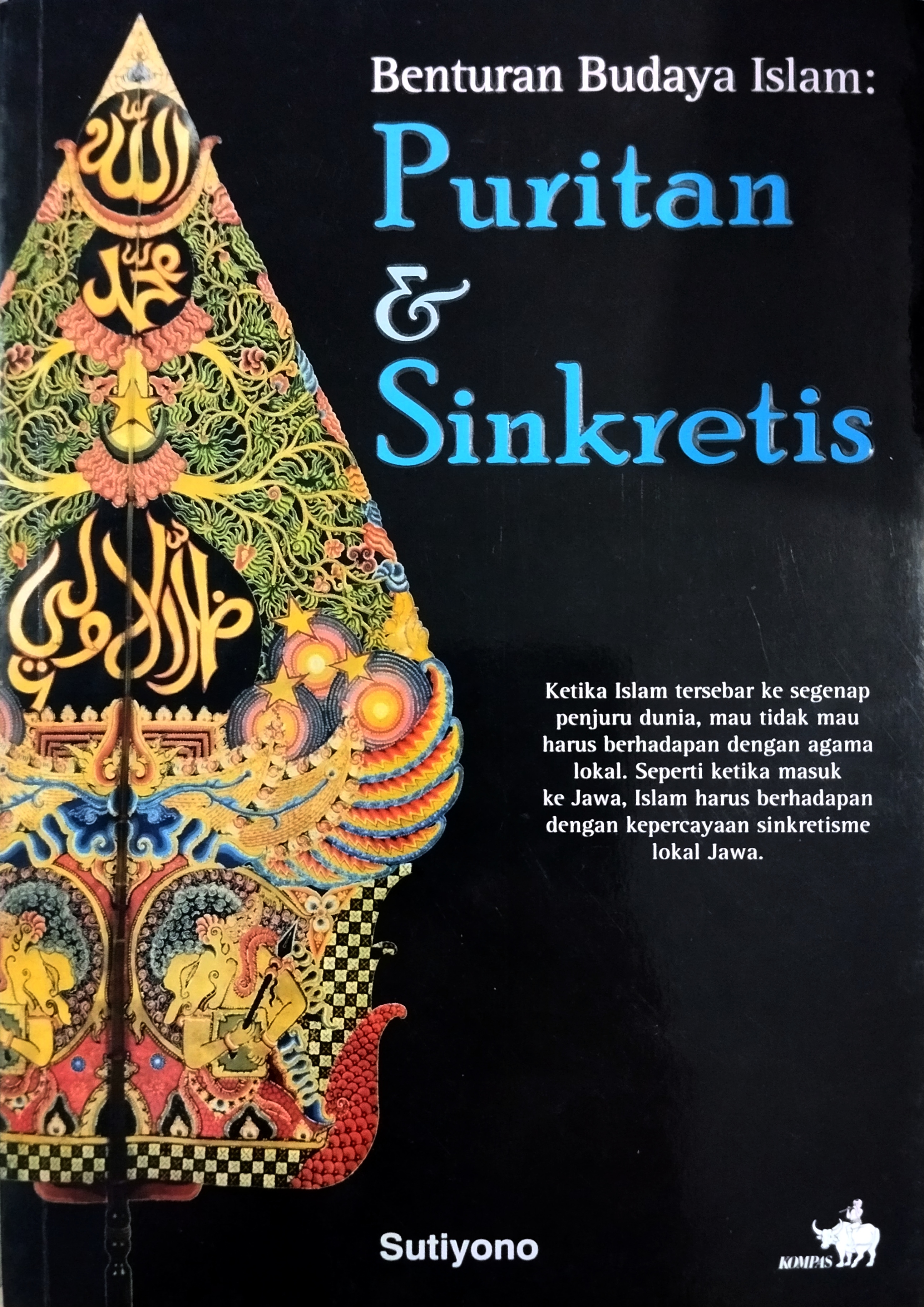 Benturan Budaya Islam : Puritan & Sinkretis