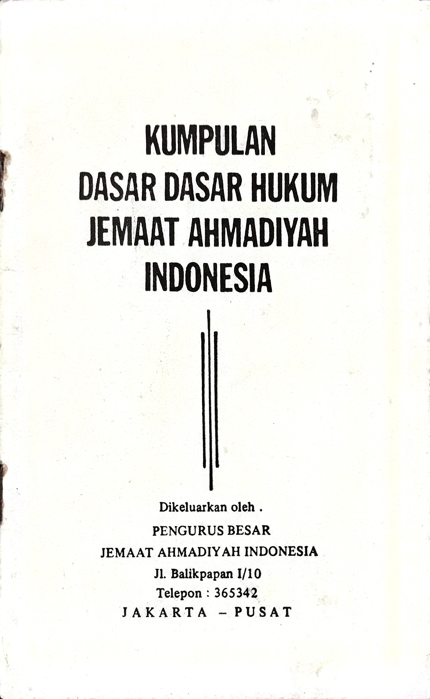 Kumpulan Dasar Dasar Hukum Jemaat Ahmadiyah Indonesia