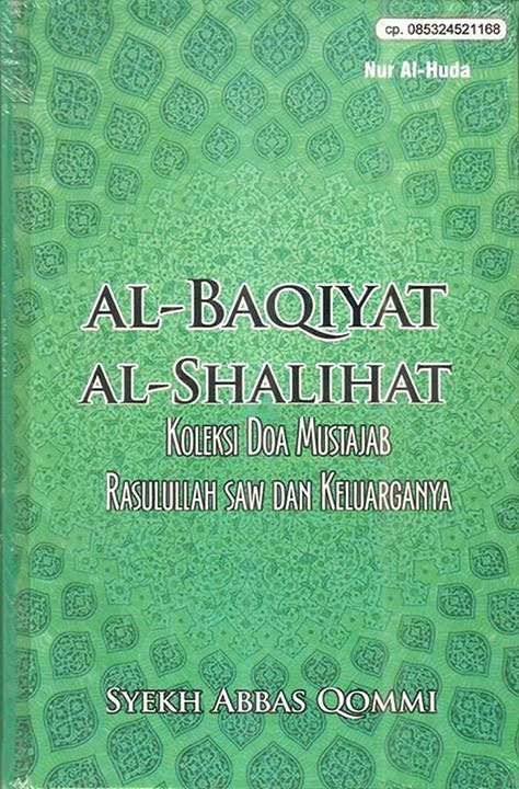 al-Baqiyyat al-Shalihat (Koleksi Doa Mustajab Rasulullah saw dan Keluarganya