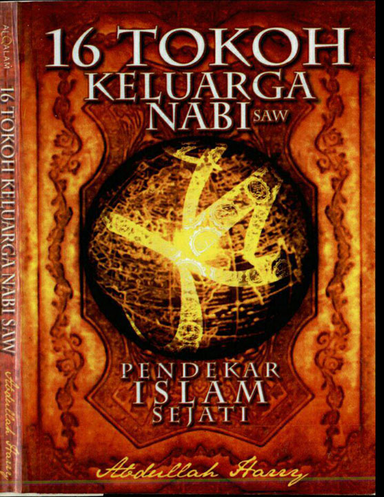 16 Tokoh Keluarga Nabi SAW (Pendekar Islam Sejati)