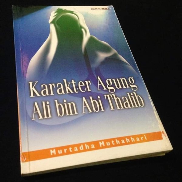 Karakter Agung Ali bin Abi Thalib