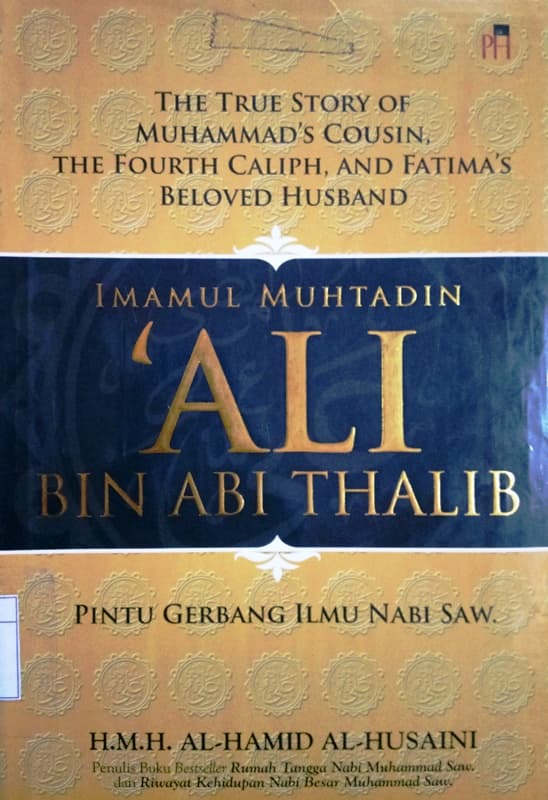 Imamul Muhtadin 'Ali bin Abi Thalib (Pintu Gerbang Ilmu Nabi Saw.)