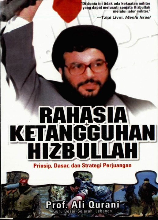 Rahasia Ketangguhan Hizbullah (Prinsip Dasar dan Strategi Perjuangan)