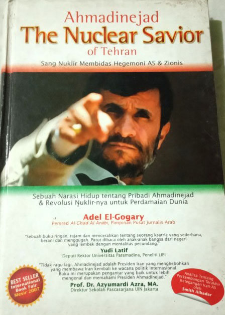 Amadinejad; Sang Nuklir Membidas Hegemoni AS dan Zionis