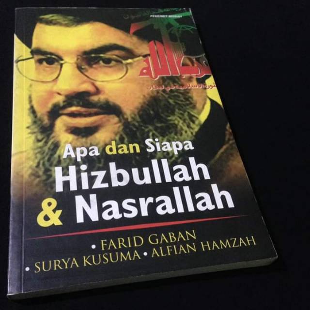 Apa dan Siapa Hizbullah & Nasrallah