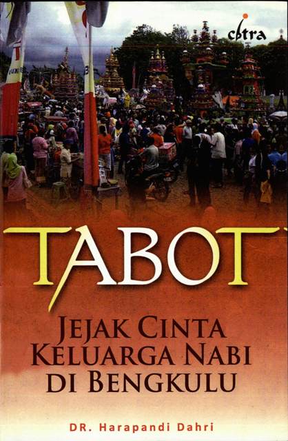 TABOT; Jejak Cinta Keluarga Nabi di Bengkulu