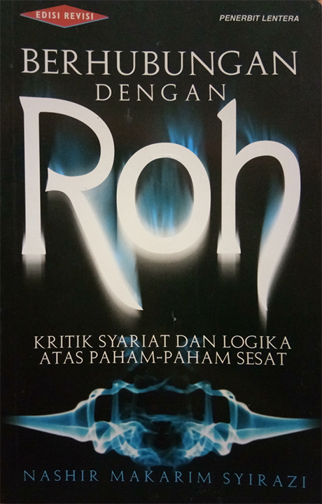 Berhubungan Dengan Roh: Kritik Dan Logika Atas Paham-Paham Sesat