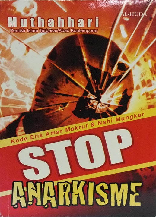 Stop Anarkisme (Kode Etik Amar Makruf Nahi Mungkar)