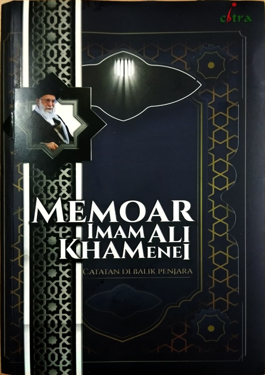 Memoar Imam Ali Khamenei Catatan Dibalik Penjara