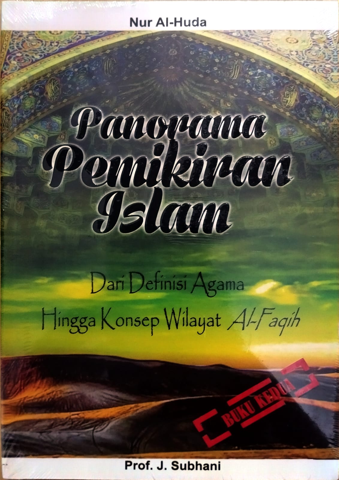 Panorama Pemikiran Islam Dan Definisi Agama Hingga Konsep Wilayat Al-Faqih