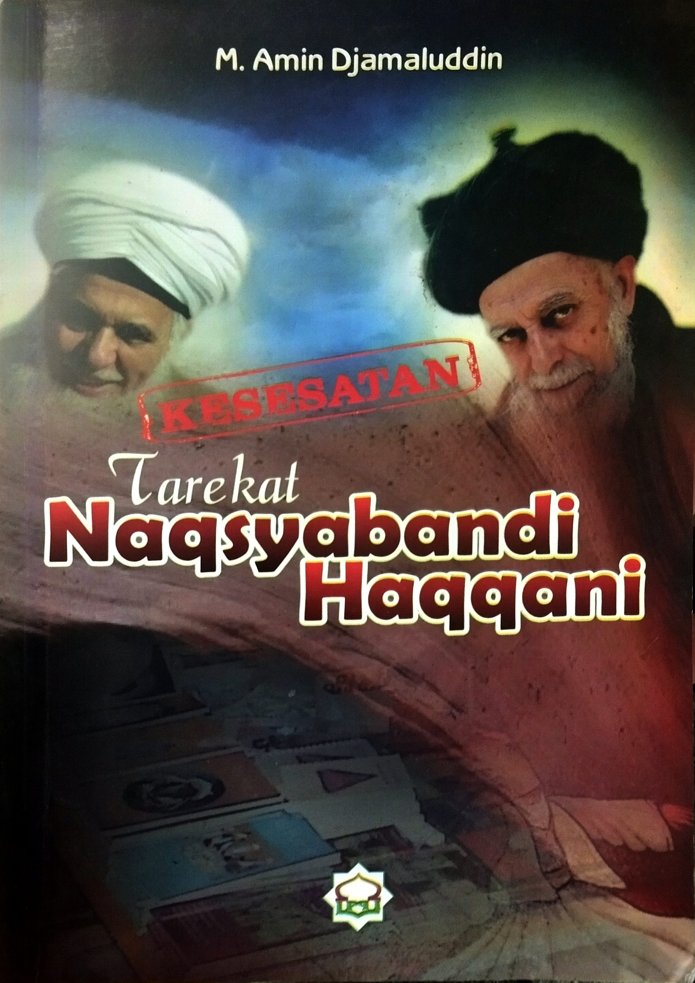 Kesesatan Tarekat Naqsyabandi Haqqani