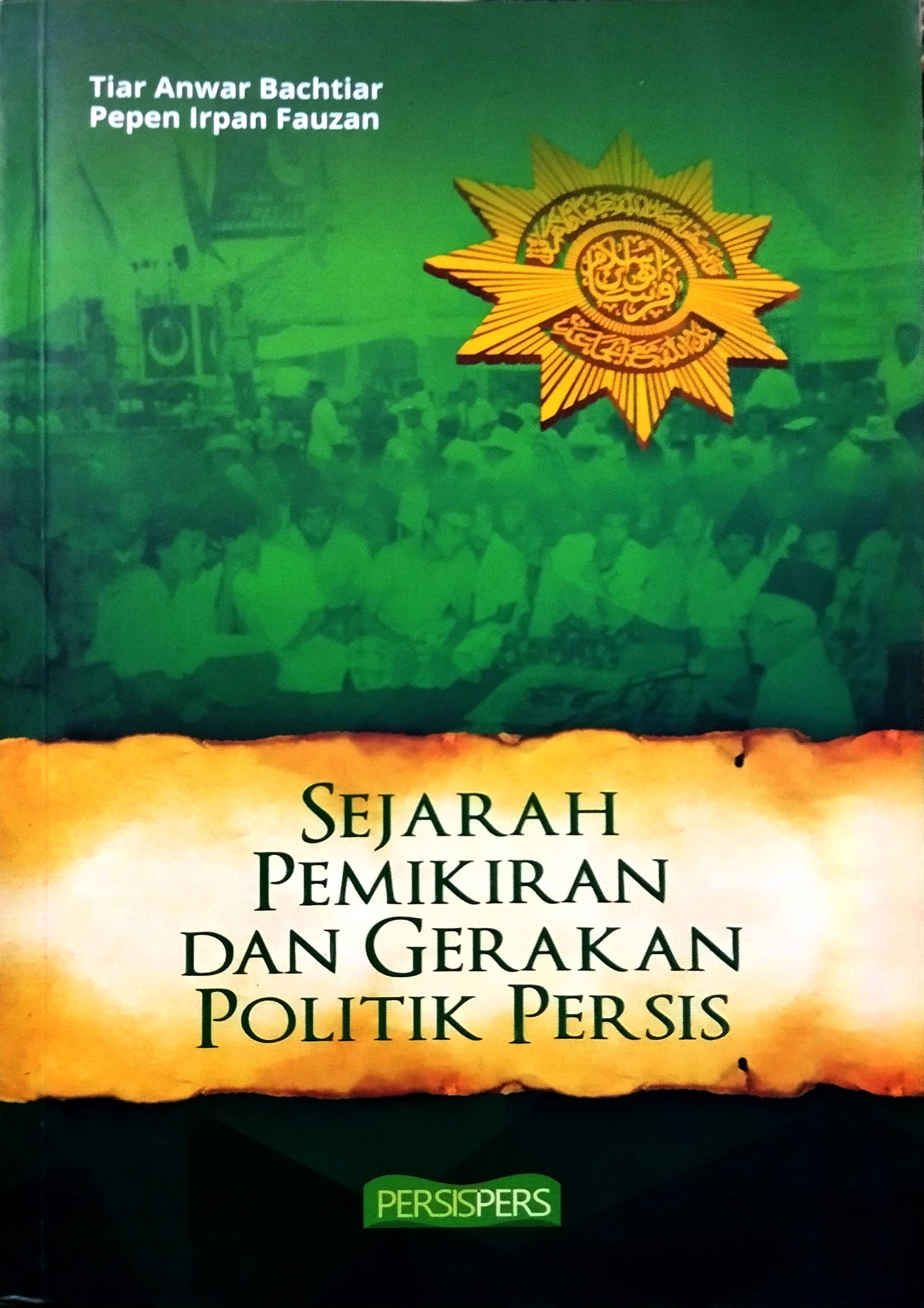 Sejarah Pemikiran dan Gerakan Politik Persis