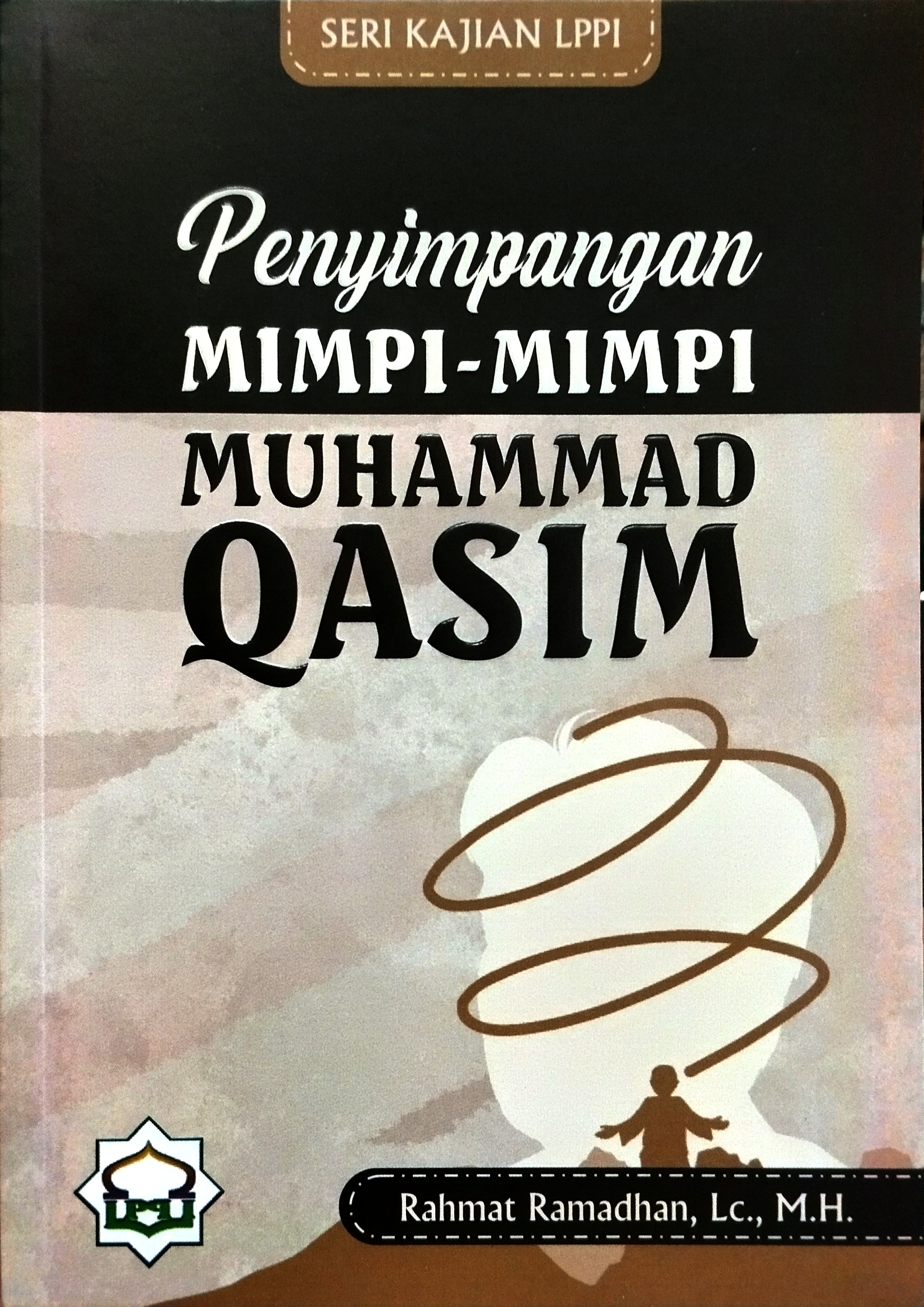 Penyimpangan Mimpi - Mimpi Muhammad Qasim