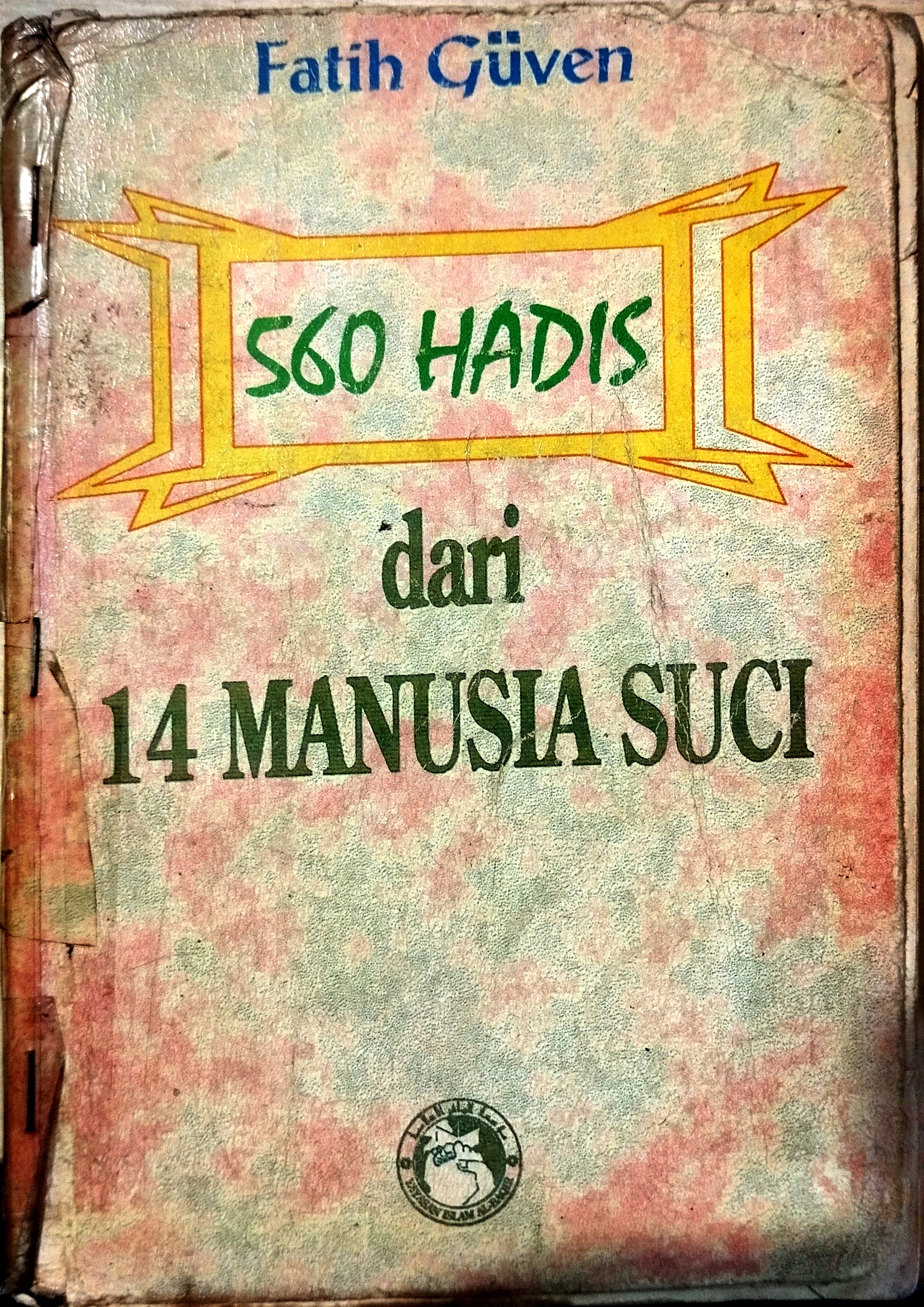 560 Hadis dari 14 Manusia Suci