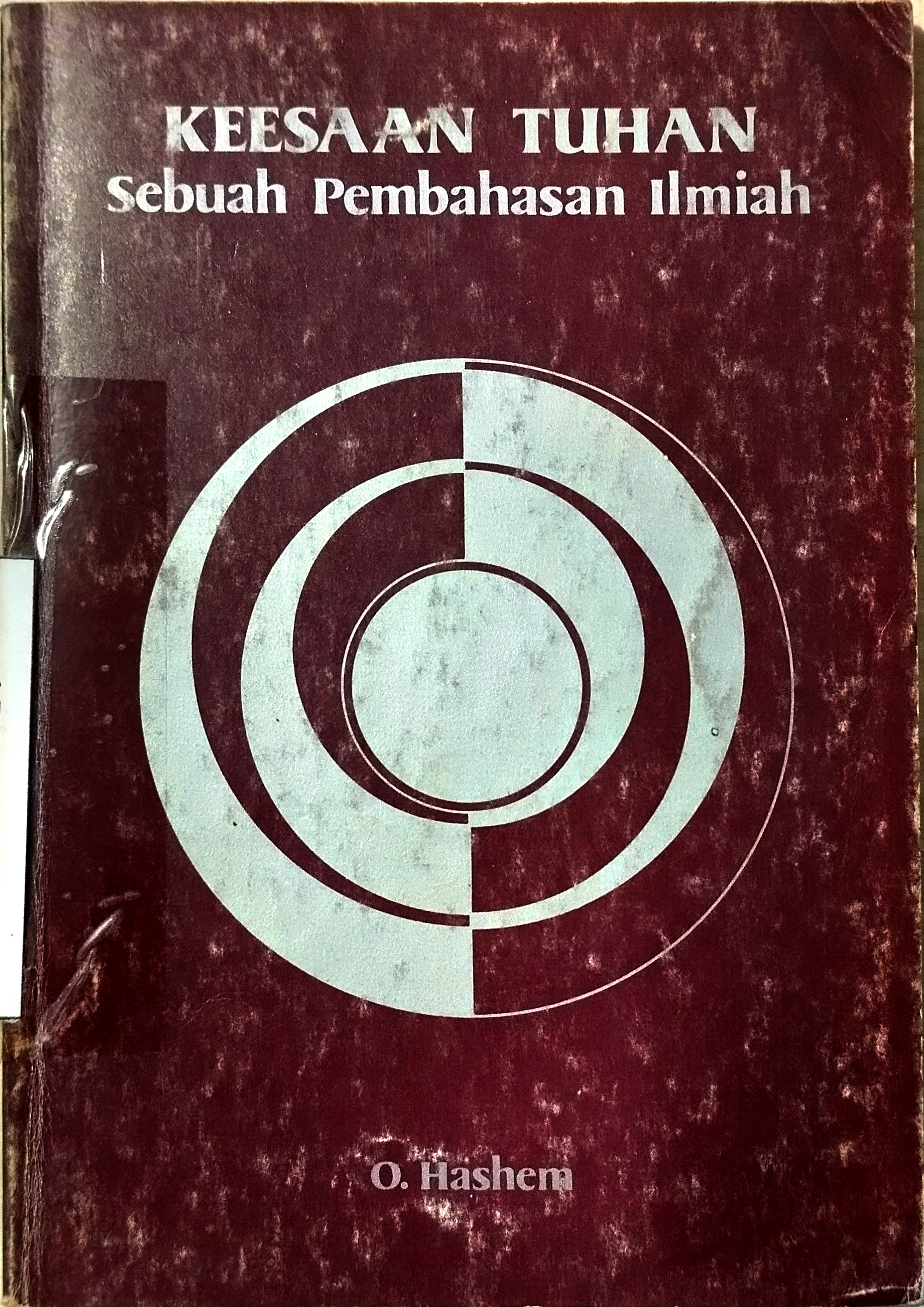 Keesaan Tuhan Sebuah Pembahasan Ilmiah