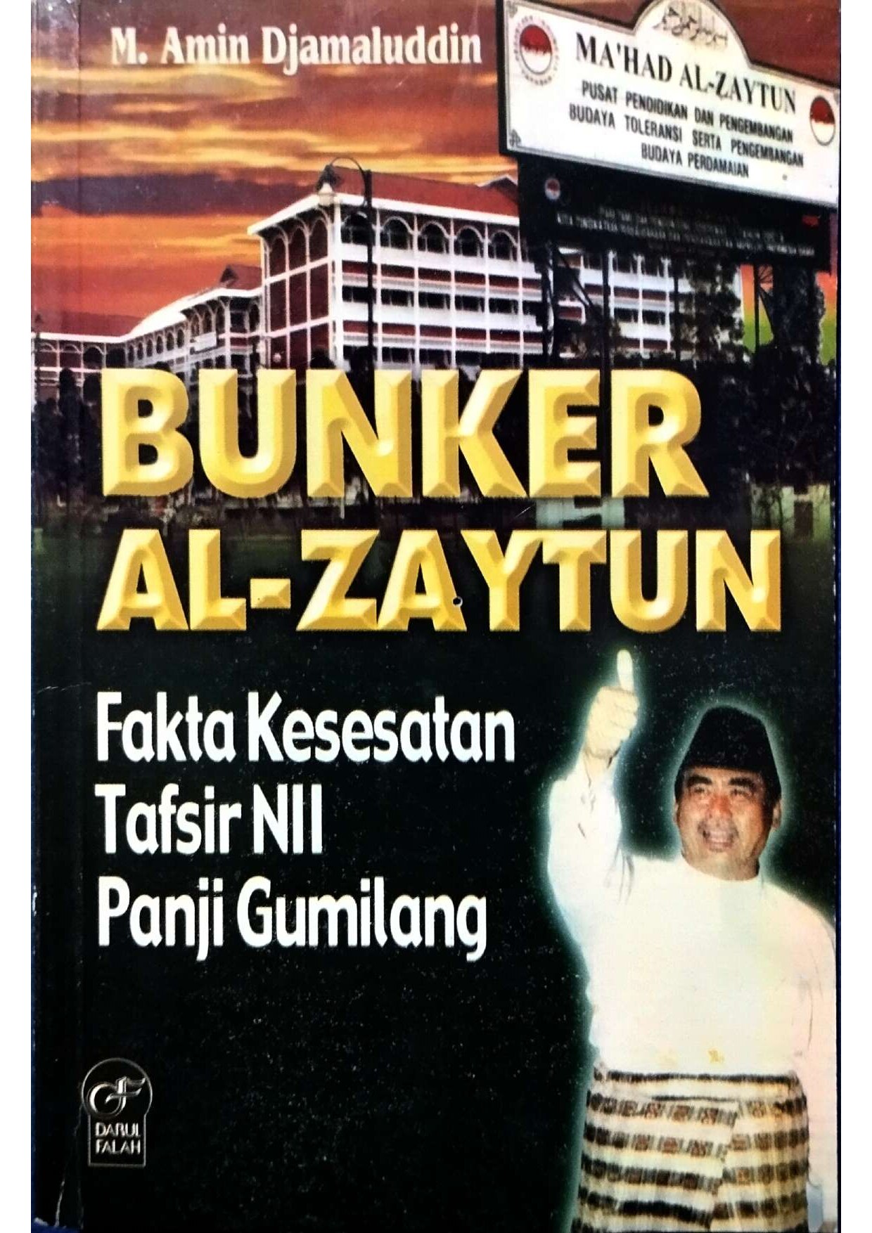 Bunker Al - Zaytun Fakta Kesesatan Tafsir NII Panji Gumilang