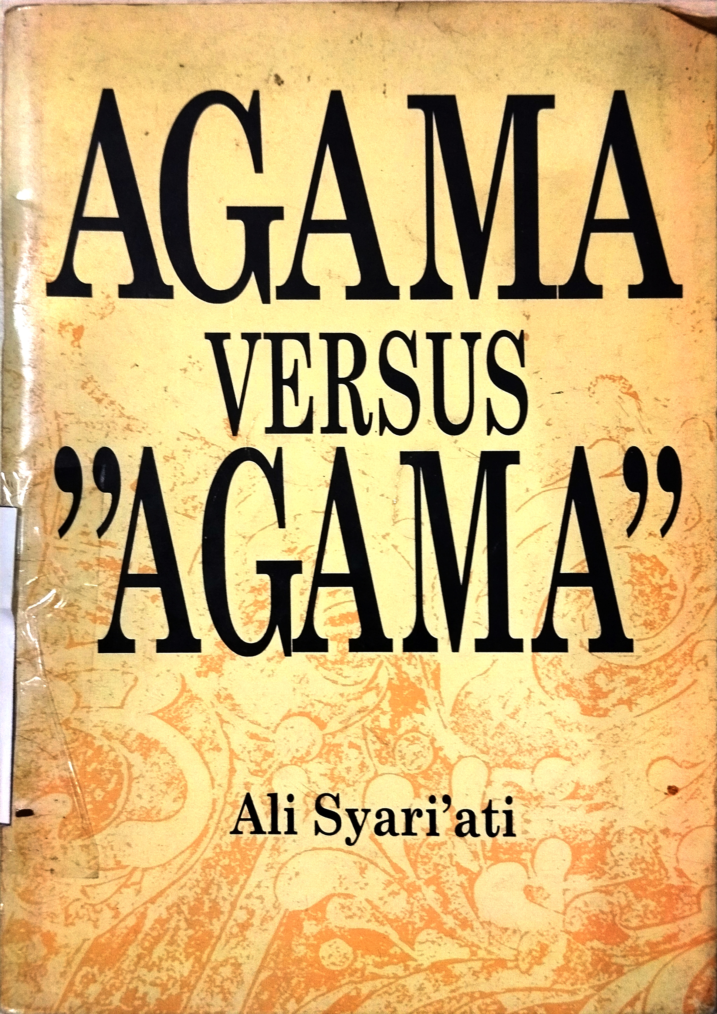 Agama Versus "Agama"