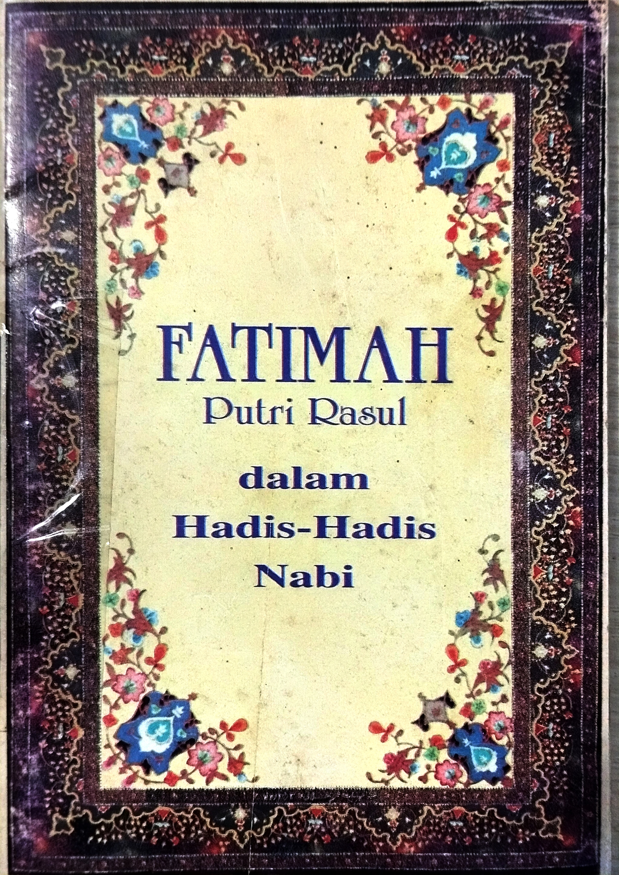 Fatimah Putri Rasul dalam Hadits - Hadits Nabi